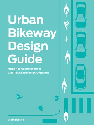 cover image of Urban Bikeway Design Guide